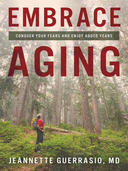 Title details for Embrace Aging by Jeannette Guerrasio - Available